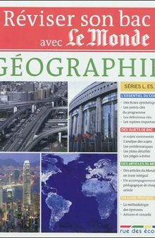 Réviser son Bac avec Le Monde : Géographie Terminale, séries L, ES, S