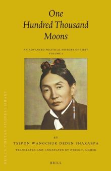 One Hundred Thousand Moons: An Advanced Political History of Tibet
