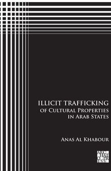 Illicit Trafficking of Cultural Properties in Arab States