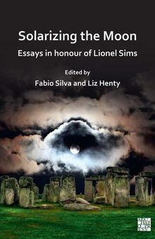 Solarizing the Moon: Essays in Honour of Lionel Sims