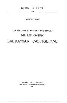 Un illustre nunzio pontificio del Rinascimento. Baldassar Castiglione