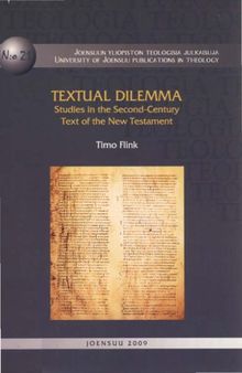 Textual dilemma : studies in the second-century text of the New Testament