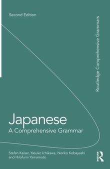 Japanese: A comprehensive grammar