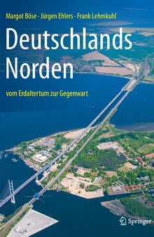 Deutschlands Norden -- vom Erdaltertum zur Gegenwart