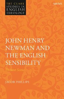 John Henry Newman and the English Sensibility: Distant Scene