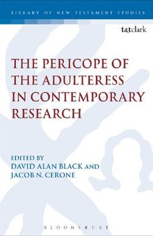 The Pericope of the Adulteress in Contemporary Research