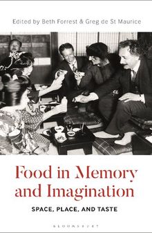 Food in Memory and Imagination: Space, Place and, Taste