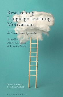Researching Language Learning Motivation: A Concise Guide