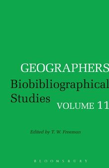 Geographers Biobibliographical Studies Volume 11