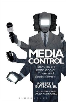 Media Control: News as an Institution of Power and Social Control