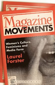 Magazine Movements: Women’s Culture, Feminisms and Media Form