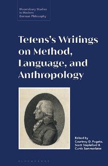 Tetens’s Writings on Method, Language, and Anthropology