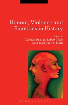 Honour, Violence and Emotions in History