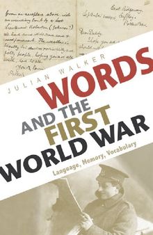 Words and the First World War: Language, Memory, Vocabulary