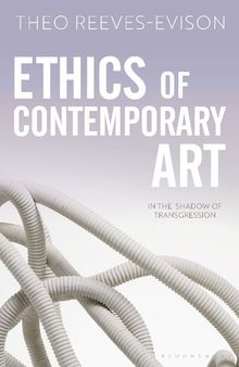 Ethics of Contemporary Art: In the Shadow of Transgression