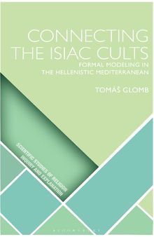 Connecting the Isiac Cults: Formal Modeling in the Hellenistic Mediterranean