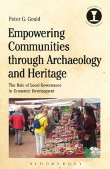 Empowering Communities through Archaeology and Heritage: The Role of Local Governance in Economic Development