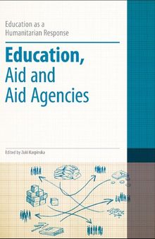 Education, Aid and Aid Agencies: Education as a Humanitarian Response
