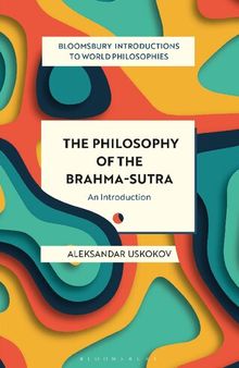 The Philosophy of the Brahma-sūtra: An Introduction