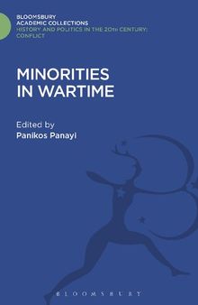 Minorities in Wartime: National and Racial Groupings in Europe, North America and Australia during the Two World Wars