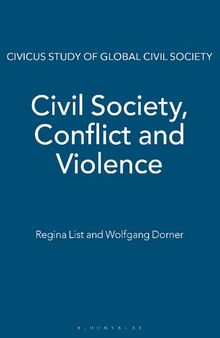 Civil Society, Conflict and Violence: Insights from the CIVICUS Civil Society Index Project