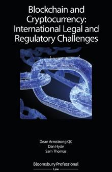 Blockchain and Cryptocurrency:International Legal and Regulatory Challenges