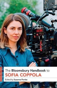 The Bloomsbury Handbook to Sofia Coppola