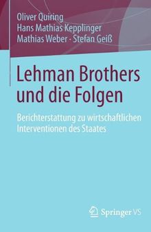 Lehman Brothers und die Folgen: Berichterstattung zu wirtschaftlichen Interventionen des Staates