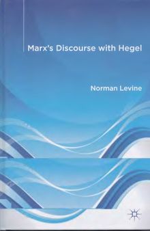 Marx's Discourse with Hegel