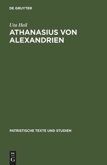 Athanasius von Alexandrien: De sententia Dionysii. Einleitung, Übersetzung und Kommentar