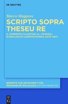 Scripto sopra Theseu Re: Il commento salentino al «Teseida» di Boccaccio (Ugento/Nardò, ante 1487)