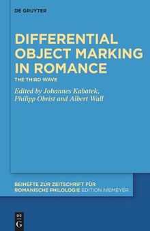 Differential Object Marking in Romance: The third wave