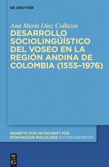 Desarrollo sociolingüístico del voseo en la región andina de Colombia (1555–1976)