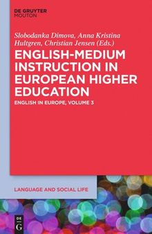 English in Europe: Volume 3 English-Medium Instruction in European Higher Education