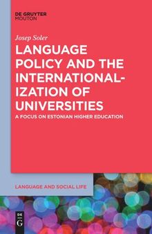 Language Policy and the Internationalization of Universities: A Focus on Estonian Higher Education