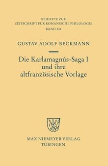 Die Karlamagnús-Saga I und ihre altfranzösische Vorlage