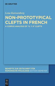 Non-prototypical Clefts in French: A Corpus Analysis of “il y a” Clefts