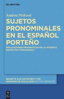 Sujetos pronominales en el español porteño: Implicaciones pragmáticas en la interfaz sintáctico-fonológica