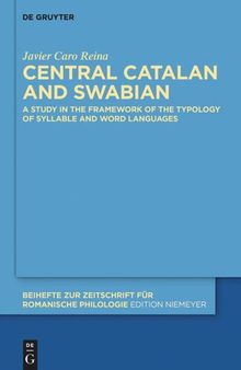 Central Catalan and Swabian: A Study in the Framework of the Typology of Syllable and Word Languages