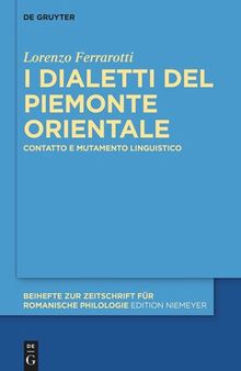 I dialetti del Piemonte orientale: Contatto e mutamento linguistico