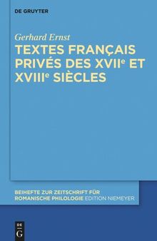 Textes français privés des XVIIe et XVIIIe siècles