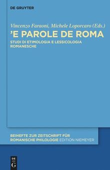 «’E parole de Roma»: Studi di etimologia e lessicologia romanesche