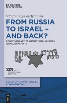 From Russia to Israel – And Back?: Contemporary Transnational Russian Israeli Diaspora
