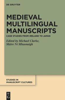 Medieval Multilingual Manuscripts: Case Studies from Ireland to Japan