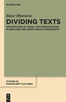 Dividing Texts: Conventions of Visual Text-Organisation in Nepalese and North Indian Manuscripts