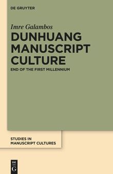Dunhuang Manuscript Culture: End of the First Millennium