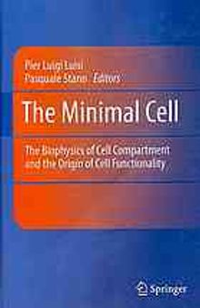 The Minimal Cell: The Biophysics of Cell Compartment and the Origin of Cell Functionality