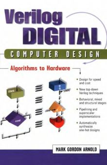Verilog digital computer design : algorithms into hardware