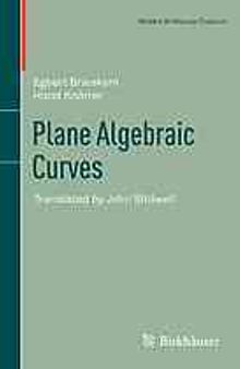 Plane Algebraic Curves: Translated by John Stillwell
