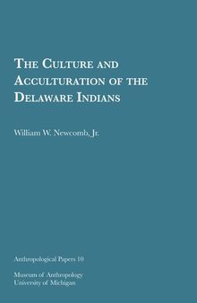 The Culture and Acculturation of the Delaware Indians